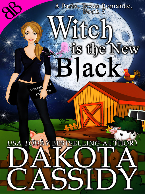 Title details for Witch Is the New Black by Dakota Cassidy - Available